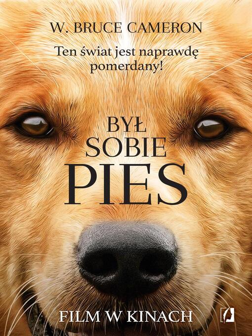 Title details for Był sobie pies by W. Bruce Cameron - Available